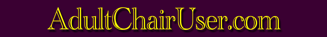 Welcome to Adult Chair User - Resources for adults with disabilities