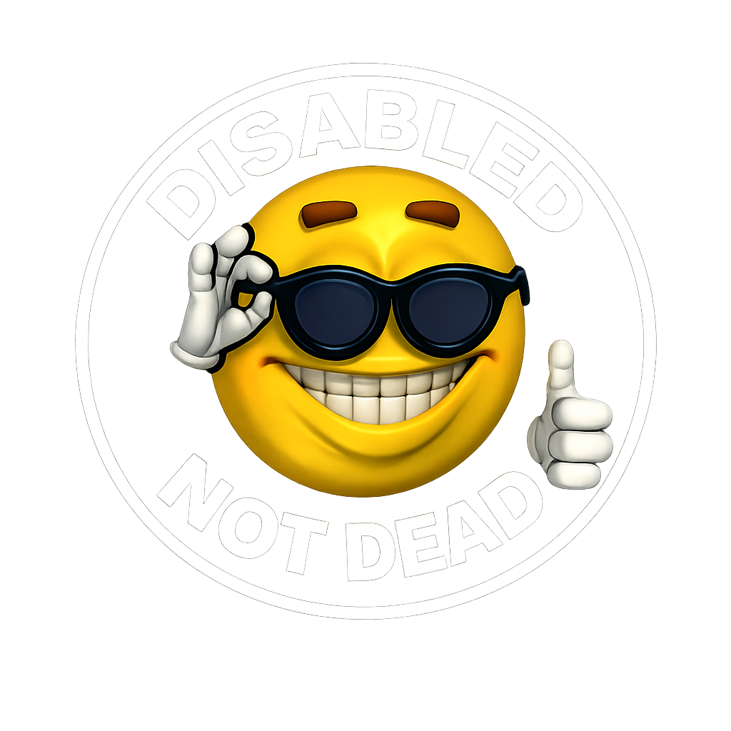 I'm not dead - A positive message about living fully with disabilities