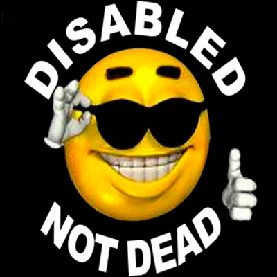 I'm not dead - A positive message about living fully with disabilities
